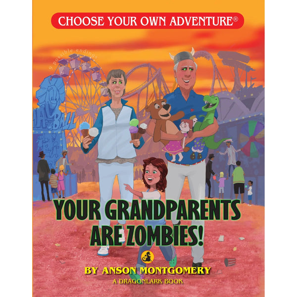 Choose Your Own Adventure: Your Grandparents Are Zombies!