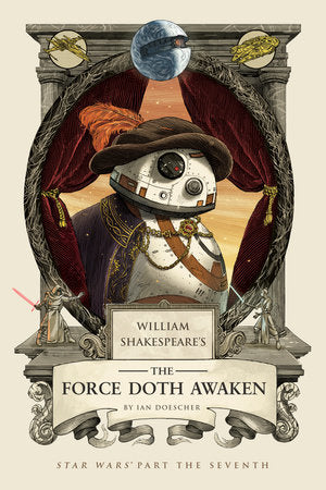 William Shakespeare's The Force Doth Awaken (Hardcover)