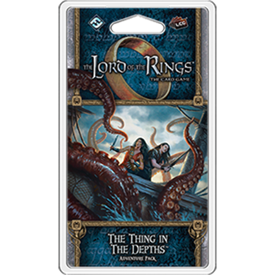 Lord of the Rings LCG: The Thing in the Depths