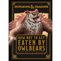 Dungeons & Dragons How to Not Get Eaten by Owlbears