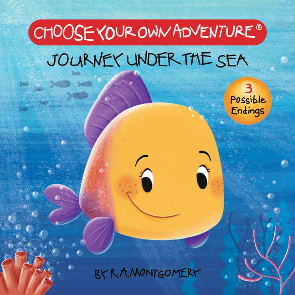 Choose Your Own Adventure Your First Adventure: Journey Under The Sea
