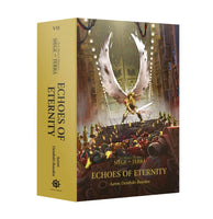 Horus Heresy Siege of Terra: Echoes of Eternity (Hardback)