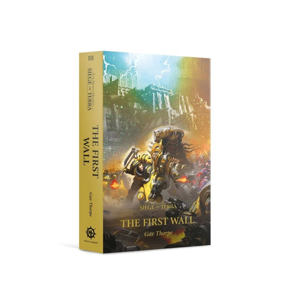 Horus Hersey Siege of Terra The First Wall (paperback)