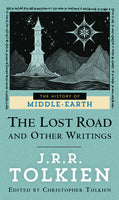 The Lost Road and Other Writings (Paperback)
