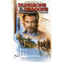 Dungeons & Dragons: Honor Among Thieves - The Road to Neverwinter (Hardcover)
