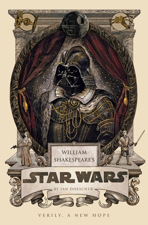 William Shakespeare's Star Wars: Verily, A New Hope (Hardcover)