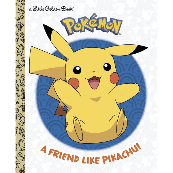 Pokémon Little Golden Book: A Friend Like Pikachu!