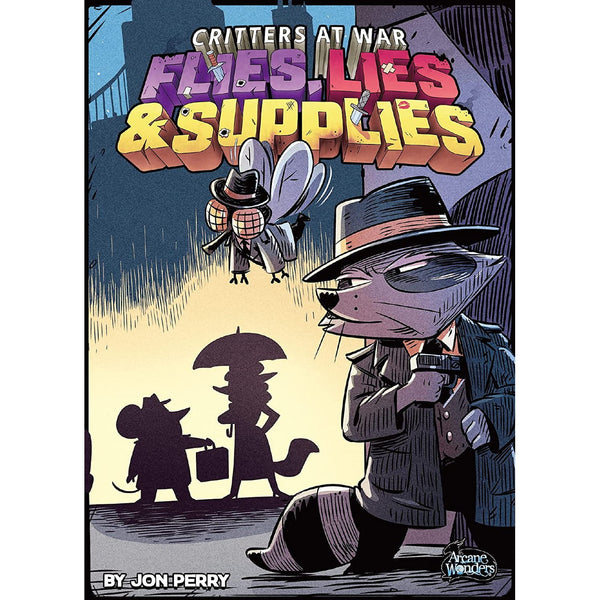 Critters at War: Flies, Lies, and Supplies
