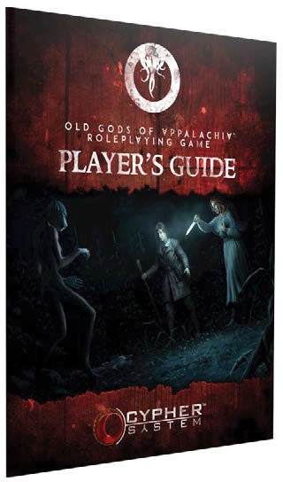 Old Gods of Appalachia RPG: Player's Guide