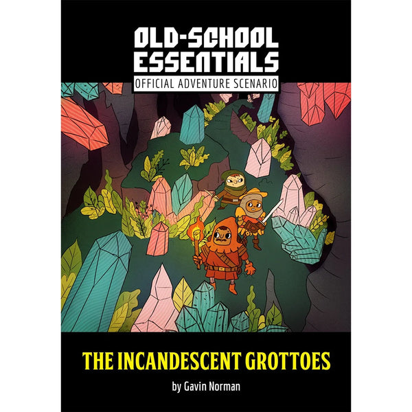 Old-School Essentials: The Incandescent Grottoes