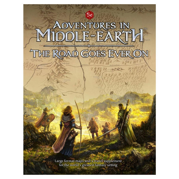 Adventures in Middle-Earth Road Goes Ever On