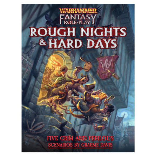 Warhammer Fantasy Roleplay 4th Ed: Rough Nights & Hard Days