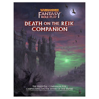 Warhammer Fantasy Roleplay 4th Ed: Death on the Reik Companion