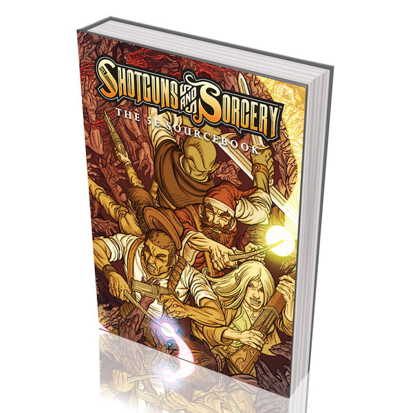 Shotguns & Sorcery 5E Sourcebook