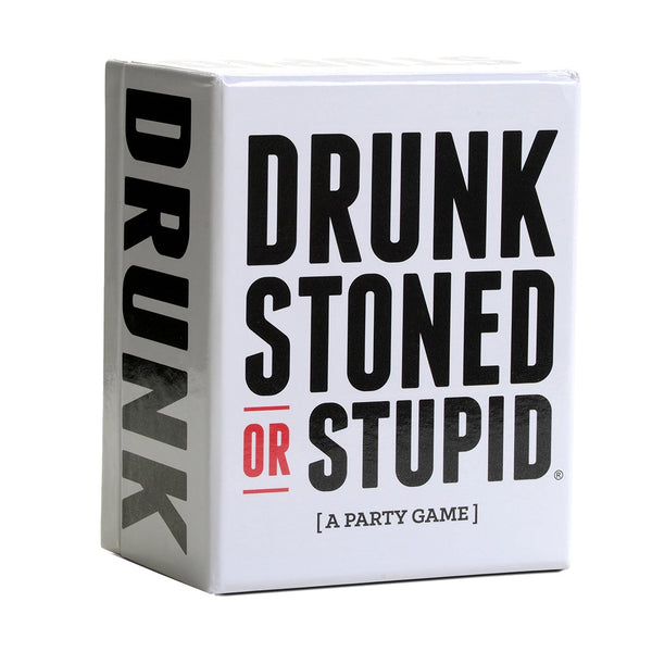 Drunk, Stoned or Stupid