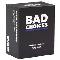 Bad Choices