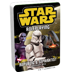 Star Wars RPG: Republic & Separatist Adversary Deck