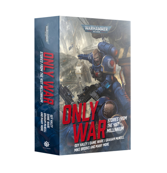 Only War: Stories from the 41st Millennium (Paperback)