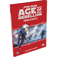 Star Wars RPG: Age of Rebellion Forged in Battle