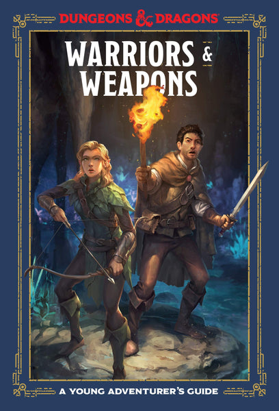 Dungeons & Dragons Young Adventurer's Guide - Warriors & Weapons